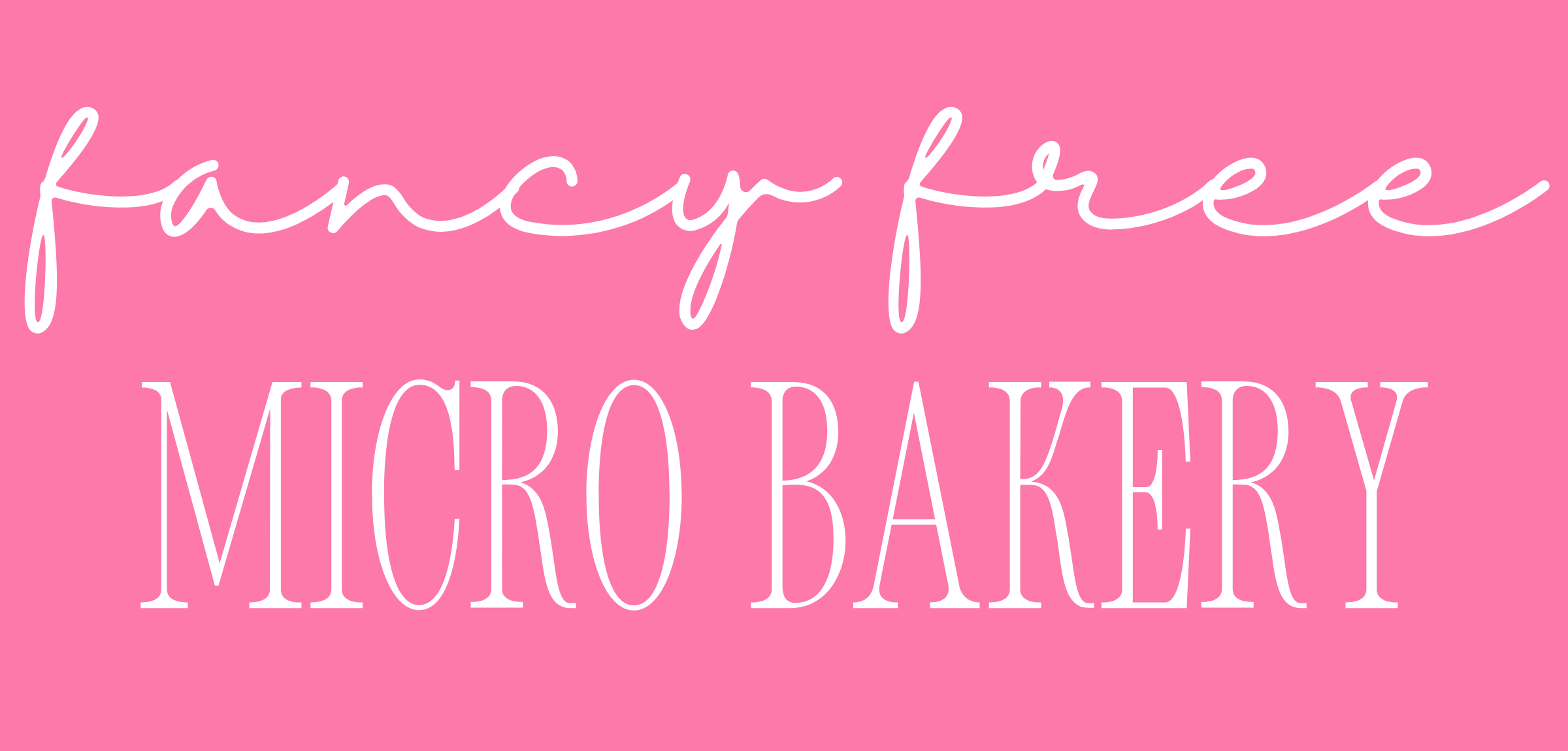 Fancy Free Micro Bakery